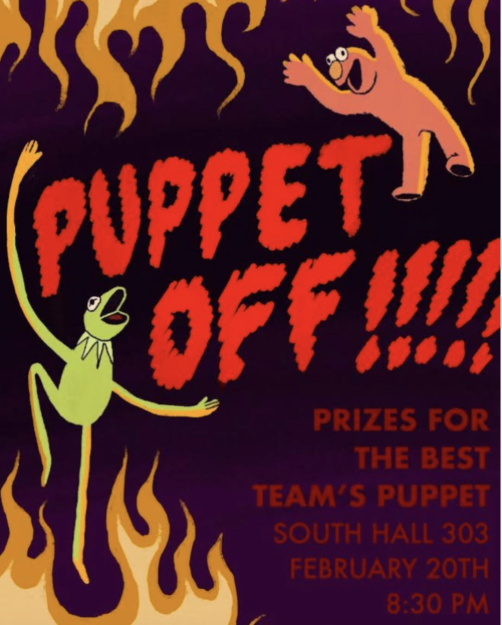 Illustrated poster with the text 'PUPPET OFF!!!!' in bold, jagged red letters surrounded by flames. On the left, a green frog puppet with an expressive pose reaches upward, while on the right, an orange puppet character appears to be falling backward. The bottom text reads: 'Prizes for the best team's puppet. South Hall 303, February 20th, 8:30 PM.